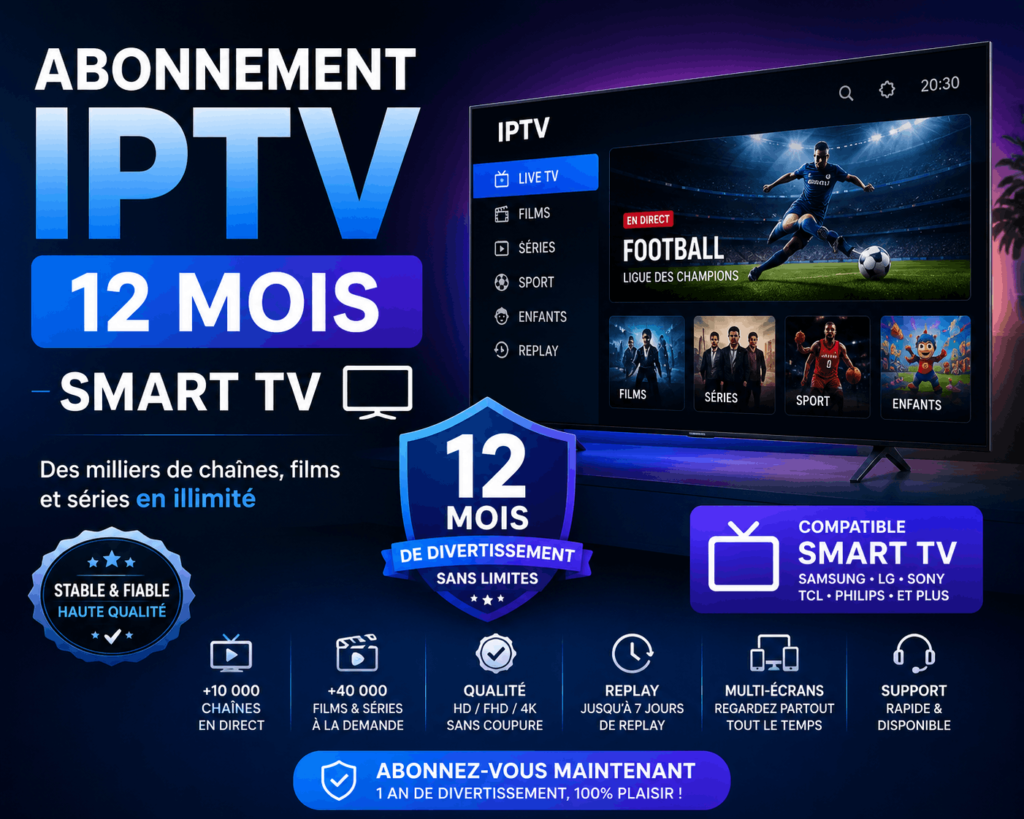abonnement iptv 12 mois smart tv​